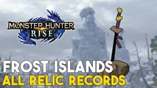 Monster Hunter Rise All Frost Islands Relic Locations (All Old Messages)