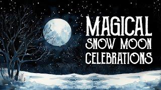 February Snow Full Moon Rituals & Celebrations - How to Celebrate the Full Moon - Magical Crafting