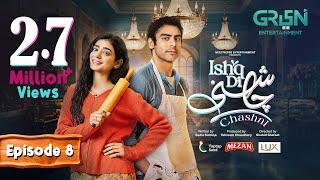 Ishq Di Chashni Ep 08 (Subtitle) 9th March 2025 (Sehar Khan, Khushhal Khan) - Mezan,Taptap Send,Lux