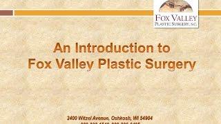 Introduction to Fox Valley Plastic Surgery - Chapter 1