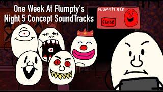 One Week At Flumpty's Night 5 Concept Soundtrack