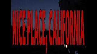 Nice Place, California (official music video)