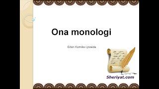 Ona monologi Erkin Komilov ijrosida ! Она монологи Эркин Комилов ижросида