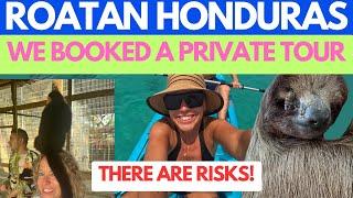 Honduras Tour through Victor Bodden tours and late to the ship!  Sloth Sanctuary | Private Beach