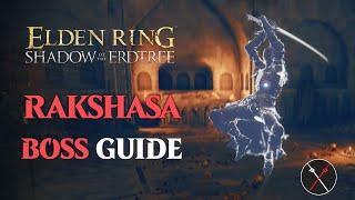 Rakshasa Boss Guide - Elden Ring Shadow of the Erdtree Rakshasa Boss Fight