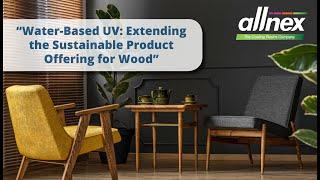 allnex Webinar on Waterborne UV for Wood