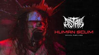 DISTANT - Human Scum (OFFICIAL VIDEO)