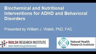 Biochemical and Nutritional Interventions for ADHD and Behavioral Disorders