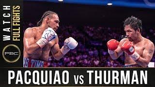 Pacquiao vs Thurman FULL FIGHT: July 20, 2019 - PBC on FOX PPV