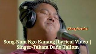 NAM NGO KANANG | With Lyrics Video | 1080p |