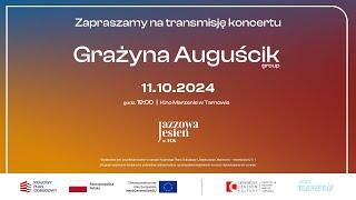 Grażyna Auguscik Group - Jazzowa jesień w TCK / Koncert na żywo