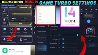 MIUI 14 Game Turbo 7.4.2 Best Settings  40Fps No Lag Redmi 10 Pro Game Turbo Settings 