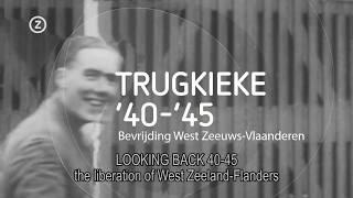 LOOKING BACK 1940-1945 the liberation of West Zeeland-Flanders