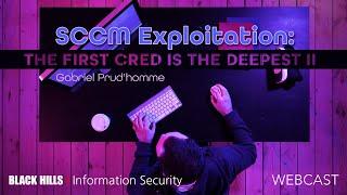 SCCM Exploitation: The First Cred Is the Deepest II w/ Gabriel Prud'homme | 1-Hour