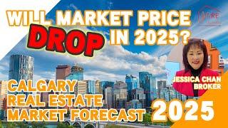 What’s Next for Calgary’s Housing Market in 2025? Key Predictions Explained!  | Jessica Chan