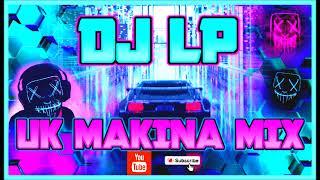 Dj Lp   Uk Makina Mix 2024