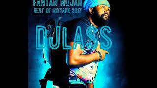 Fantan Mojah Best Of Mixtape By DJLass Angel Vibes (Septembre 2017)