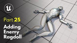 Adding Enemy Ragdoll | Unreal Engine 5 FPS Game Tutorial #25