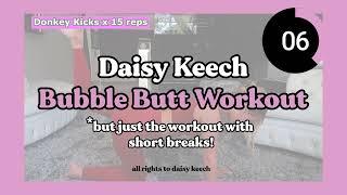 Daisy Keech QUARANTINE BUBBLE BUTT WORKOUT But Only the Exercises + Timer & Short Breaks [BEGINNERS]