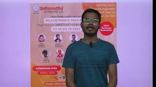 TESTIMONIAL  BY INFOMATHIANS-SUCCESS STORIES|MUST WATCHMAHACET MCA 100 %ILE|VIT-MCA 88|TOP RESULTS