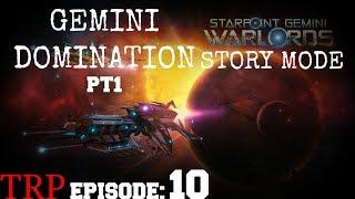 Starpoint Gemini Warlords: Gemini Domination - EP10 - PT1 - Walkthrough