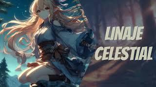 Linaje Celestial | NOVELA LIGERA CAP. 1 al 20