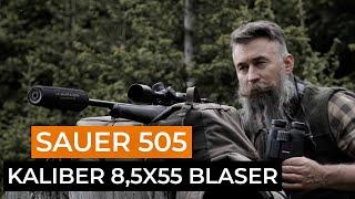 Was leistet die Sauer 505 im Kaliber 8,5x55 Blaser? Martell Görbert prüft die Sauer 505