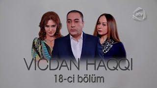 Vicdan haqqı (18-ci bölüm)