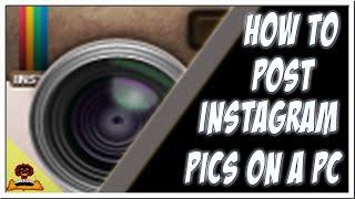 How to Upload to Instagram from a Computer (Step by Step)