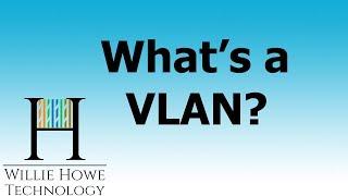 What's a VLAN?