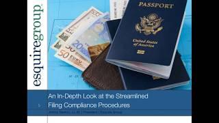 An In Depth Look at the Streamlined Filing Compliance Procedures