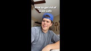 how to get rid of scam calls -joechristianguy #shorts