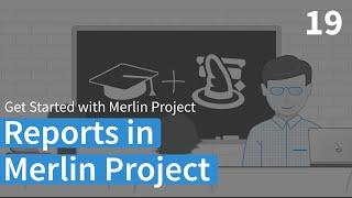 Reports – Merlin Project Learning Path (English)