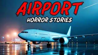 7 True Airport Horror Stories | "The Layover Turned Into a Nightmare" 