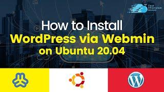 How to Install WordPress via Webmin on Ubuntu 20.04 / 22.04