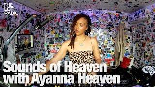 Sounds of Heaven with Ayanna Heaven @TheLotRadio 04-18-2024