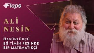 ALİ NESİN: Özgürlükçü Eğitimin Peşinde Bir Matematikçi