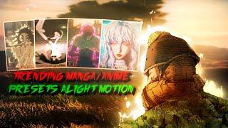 TRENDING MANGA/ANIME EDIT PRESETS [ALIGHT MOTION]