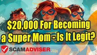 Is The Super Mom Contest Legit Or Not? What’s The Catch? Do They Actually Pay The Winner?