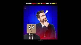What will happen if gold is found under the house | #shorts #gold