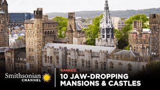 10 Jaw-Dropping Mansions, Castles & Estates  Smithsonian Channel