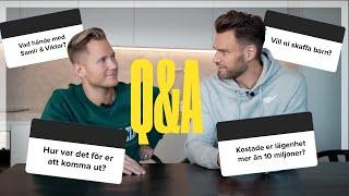 Q&A - Samir&Viktor igen? Skaffa barn? & Hur var det att komma ut?