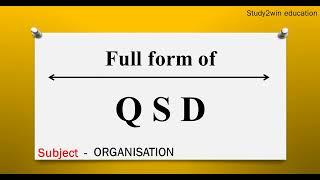 QSD ka full form | Full form of in English  | Subject -  ORGANISATION