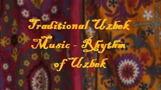 Traditional Uzbek Music - Rhythm of Uzbek