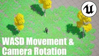 Adding WASD Movement + Camera Rotation Unreal Engine 5.3.1