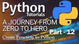 Python Tutorial | Functions Deep Dive | Part-12 [2020]