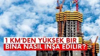 Jeddah Tower: Dünyanın en yüksek kulesinin mühendislik sırları