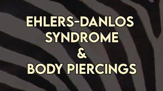 Ehlers-Danlos Syndrome and Piercings