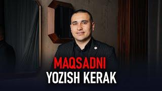 Maqsadni yozish kerak