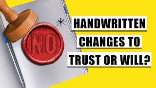 Can I Make Handwritten Changes to My Will or Trust? | Bethel Law